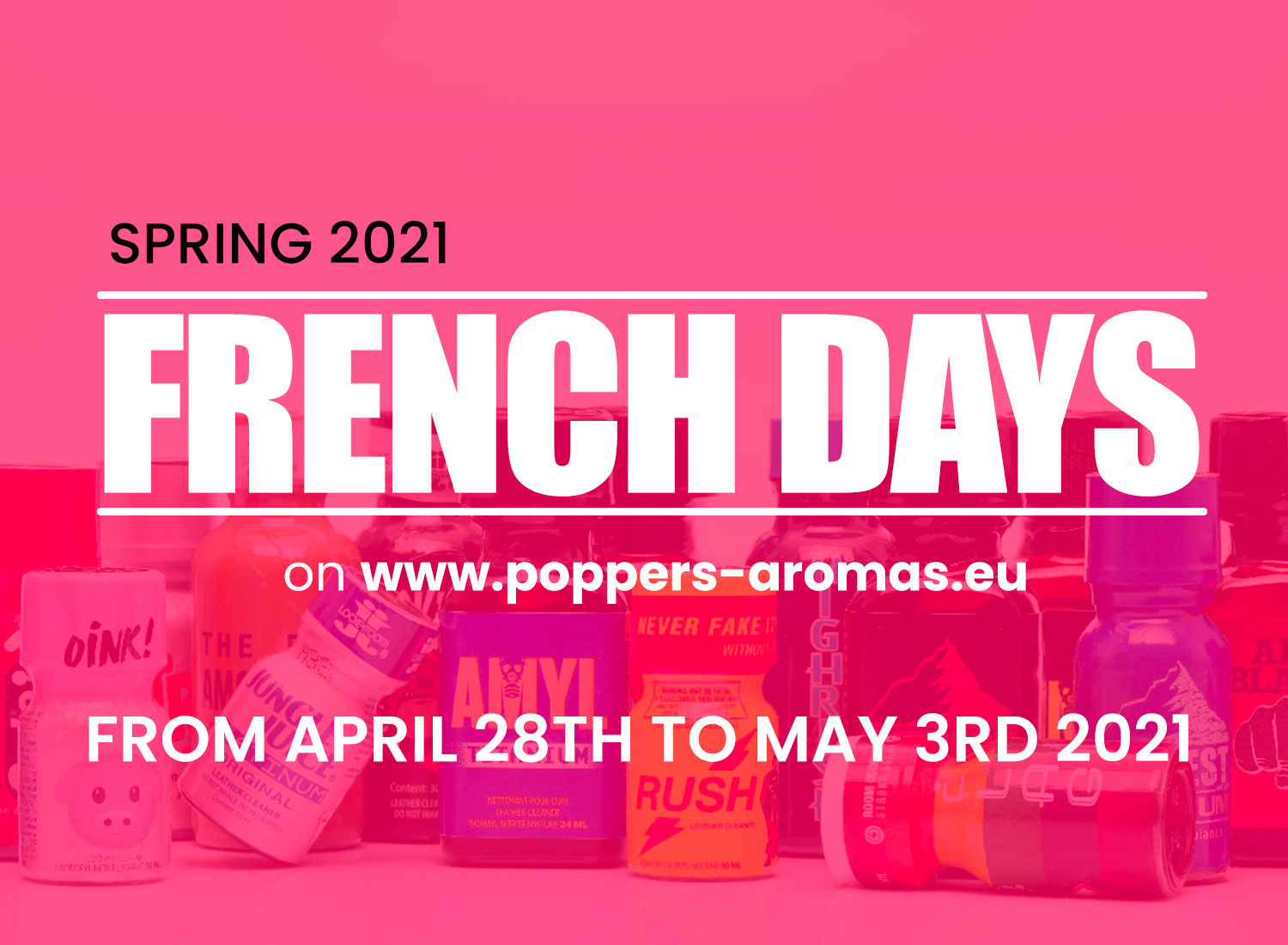 Read more about the article French Days Spring 2021: Promotions, Best Poppers & Pleasure!